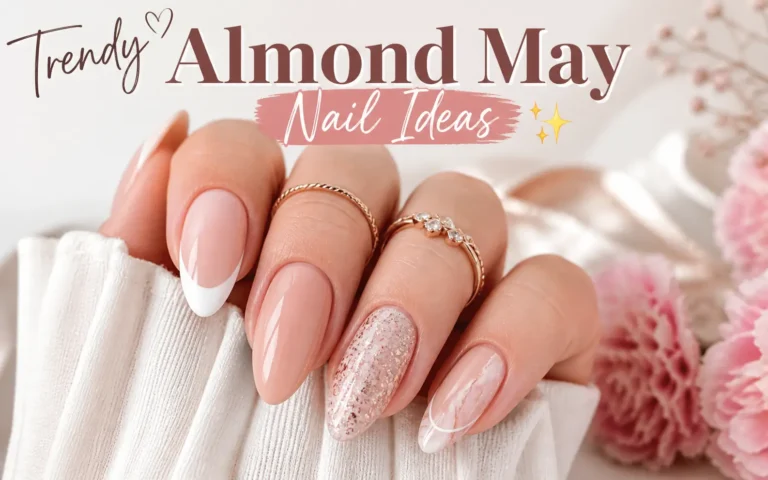 Almond May Nails Ideas