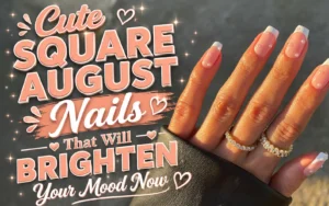 Square August Nails