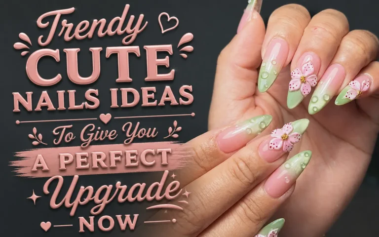 Cute Nails Ideas