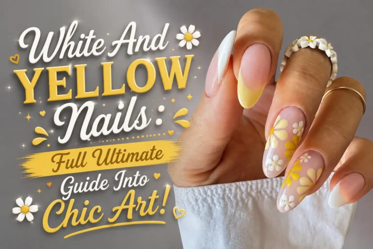 White And Yellow Nails