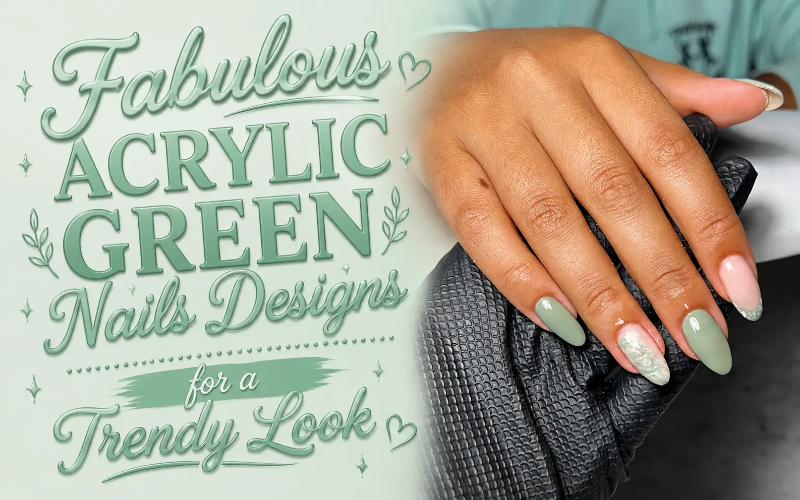 Acrylic Green Nails
