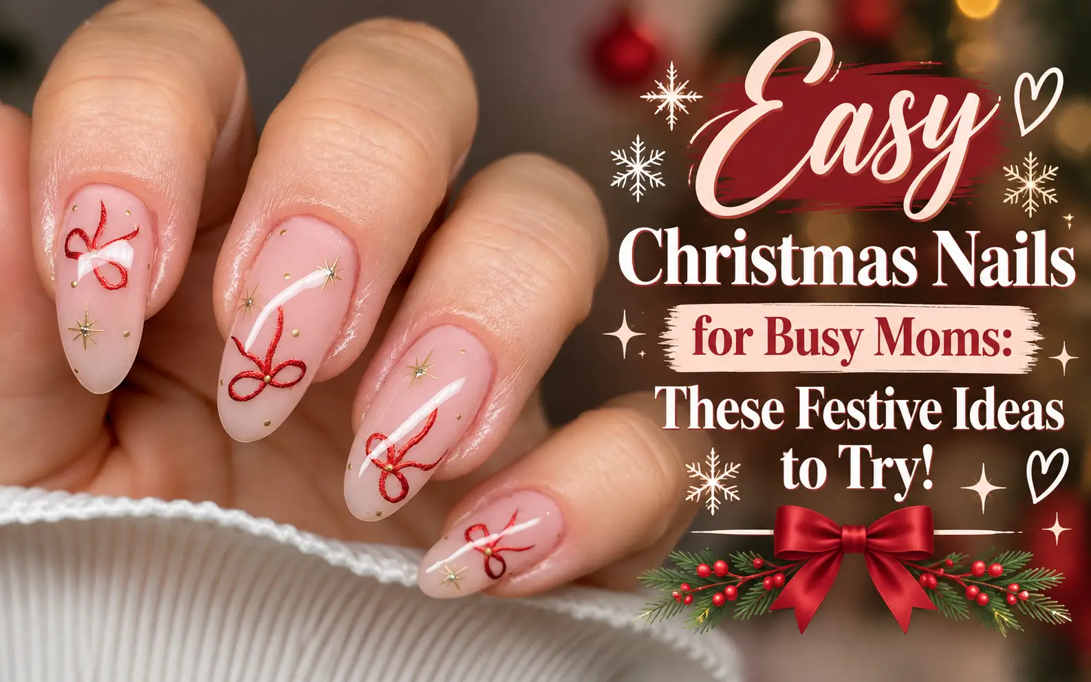 Easy Christmas Nails for Busy Moms