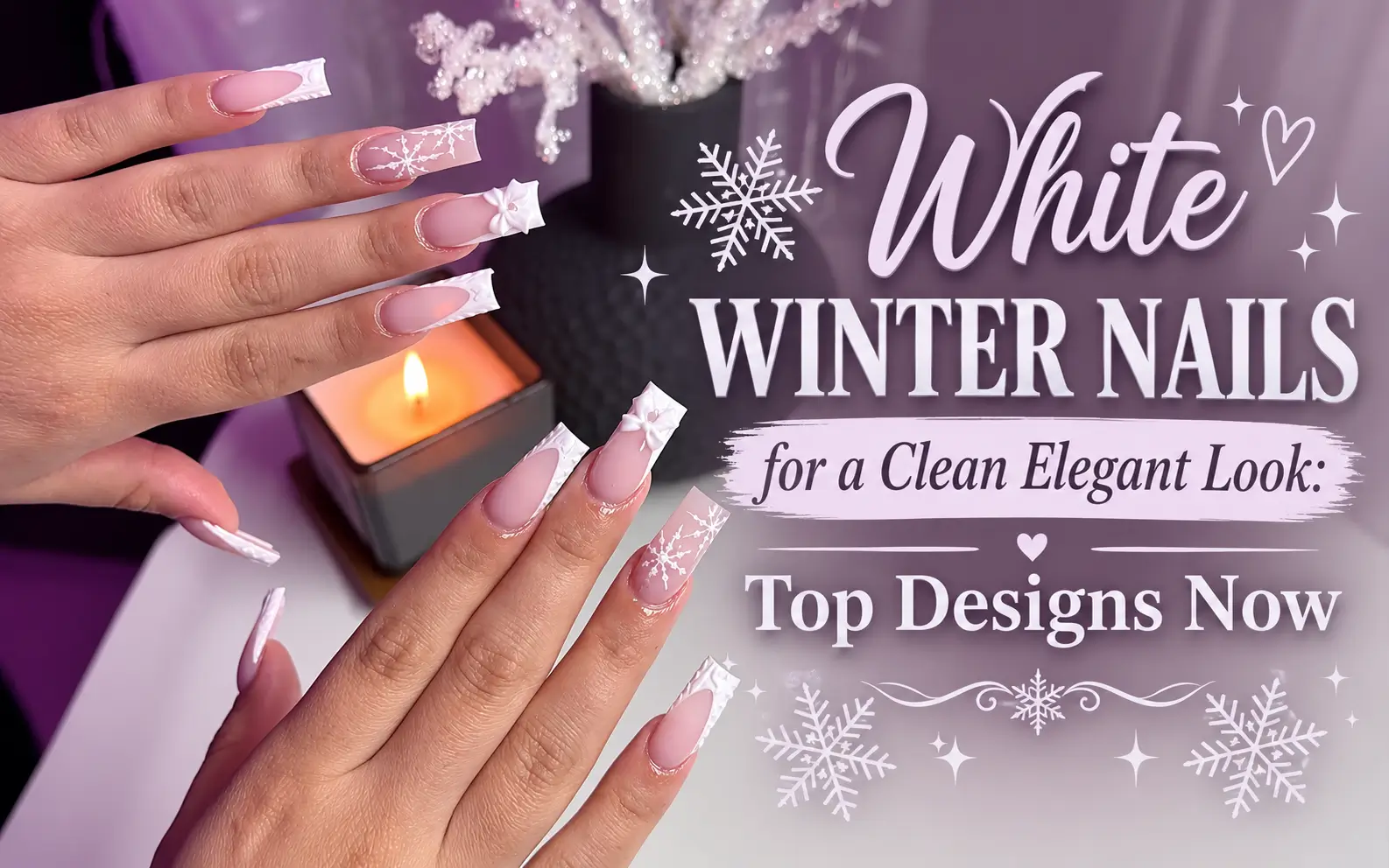 White Winter Nails for a Clean Elegant Look